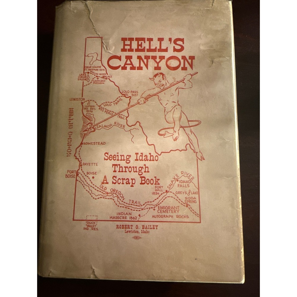Hells Canyon Robert G Bailey 1943 SIGNED NUMBERED 1st Ed Hardcover Dust Jacket